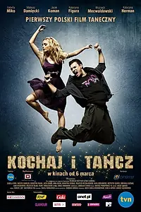 Постер к фильму «Люби и танцуй (2009)»