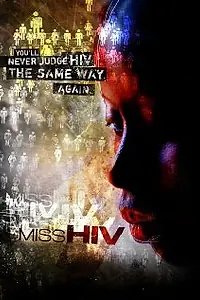 Главный постер фильма «Miss HIV (2007)»