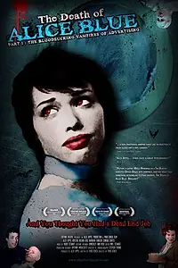 Главный постер фильма «The Death of Alice Blue (2009)»