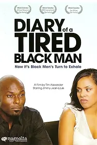 Главный постер фильма «Diary of a Tired Black Man (2008)»