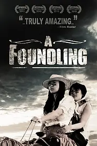 Постер к фильму «A Foundling (2010)»