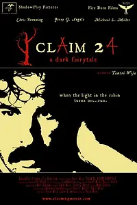 Постер к фильму «Claim 24: A Dark Fairytale (2008)»