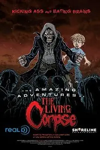 Главный постер мультфильма «Удивительные приключения живого трупа (2012)»