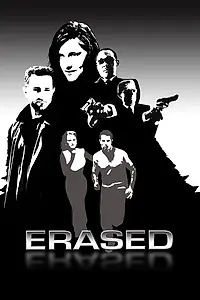 Постер к фильму «Erased (2008)»