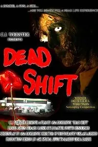 Постер к фильму «Dead Shift (2005)»