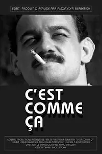 Постер к фильму «C'est comme ça (2005)»