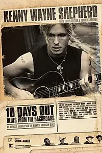 Главный постер фильма «10 Days Out: Blues from the Backroads (2007)»