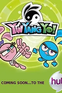 Постер к мультсериалу «Инь! Ян! Йо! (2006 - 2009)»