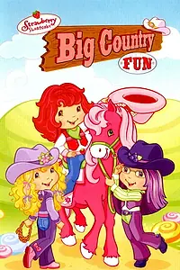 Постер к мультфильму «Strawberry Shortcake: Big Country Fun (2008)»