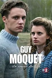 Главный постер фильма «Ги Моке, любовь и выстрелы (2008)»