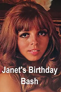 Постер к фильму «Janet's Birthday Bash (1972)»