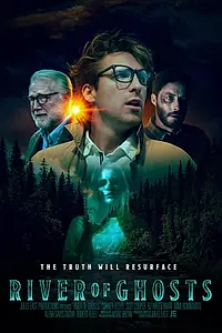 Постер к фильму «River of Ghosts (2024)»