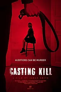 Постер к фильму «Casting Kill (2023)»