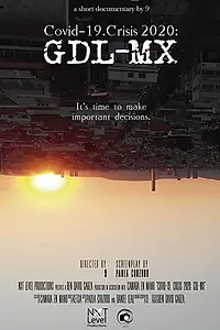 Постер к фильму «Covid-19.Crisis 2020 GDL-MX (2020)»