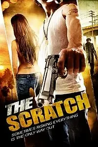 Постер к фильму «The Scratch (2009)»