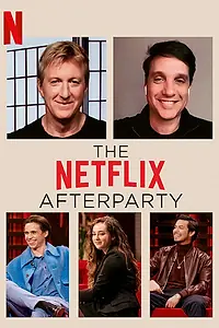 Главный постер сериала «The Netflix Afterparty (2020)»