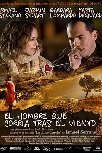 Главный постер фильма «Человек бежит за ветром (2009)»