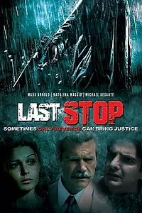 Постер к фильму «Last Stop (2016)»