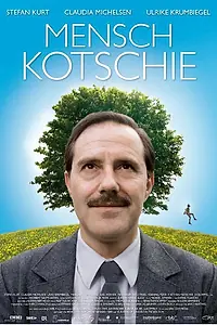Постер к фильму «Mensch Kotschie (2009)»