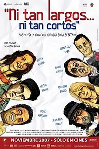 Главный постер фильма «Ни такие длинные... ни такие короткие (2007)»