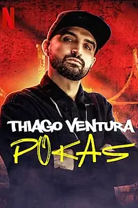 Постер к фильму «Thiago Ventura: Pokas (2020)»