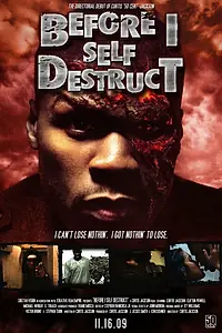 Главный постер фильма «Прежде чем я самоуничтожусь (2009)»