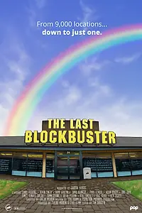 Постер к фильму «The Last Blockbuster (2020)»