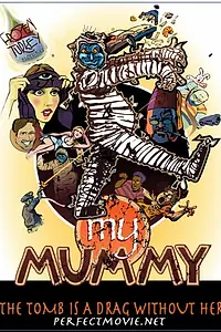 Постер к фильму «My Mummy (2008)»