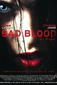 Главный постер фильма «Bad Blood... the Hunger (2012)»
