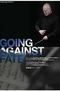 Постер к фильму «Going Against Fate (2008)»