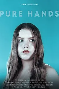 Постер к фильму «Pure Hands (2021)»