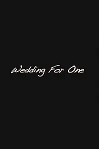 Постер к фильму «Wedding for One (2008)»