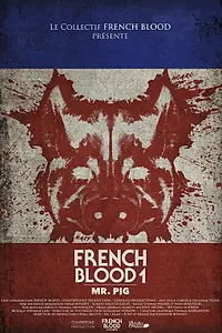 Постер к фильму «French Blood: Mr. Pig (2020)»