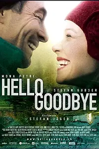 Постер к фильму «Hello Goodbye (2007)»