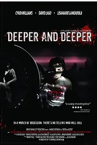 Постер к фильму «Deeper and Deeper (2010)»