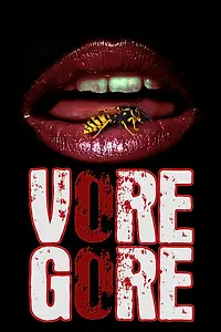 Главный постер фильма «Vore Gore (2021)»