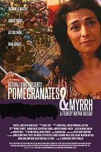 Главный постер фильма «Гранаты и мирра (2008)»