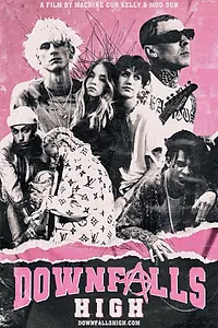 Постер к фильму «Downfalls High (2021)»