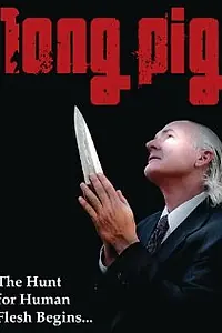 Постер к фильму «Long Pig (2008)»