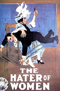 Главный постер фильма «The Hater of Women (1912)»