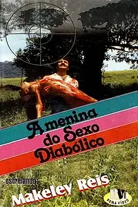 Постер к фильму «A Menina do Sexo Diabólico (1987)»