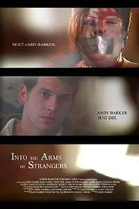 Главный постер фильма «Into the Arms of Strangers (2007)»