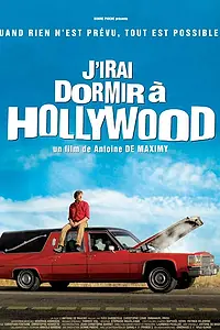 Главный постер фильма «J'irai dormir à Hollywood (2008)»