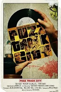 Главный постер фильма «Fuzz Track City (2012)»