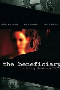 Постер к фильму «The Beneficiary (2008)»