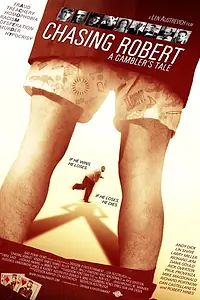 Постер к фильму «Chasing Robert (2007)»