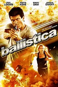 Постер к фильму «Баллистика (2009)»