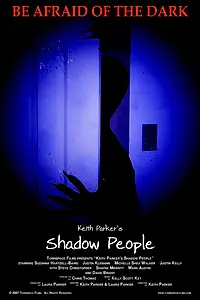 Постер к фильму «Shadow People (2008)»