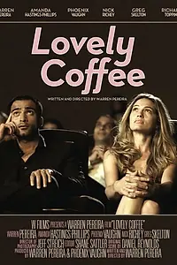 Постер к фильму «Lovely Coffee (2008)»