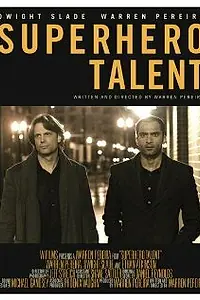 Постер к фильму «Superhero Talent (2008)»